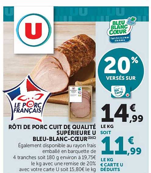 RÔTI DE PORC CUIT DE QUALITÉ SUPÉRIEURE BLEU-BLANC-COEUR(3)(C)