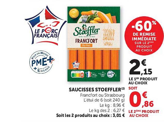 SAUCISSES STOEFFLER Francfort ou Strasbourg L’étui de 6 (soit 240 g)