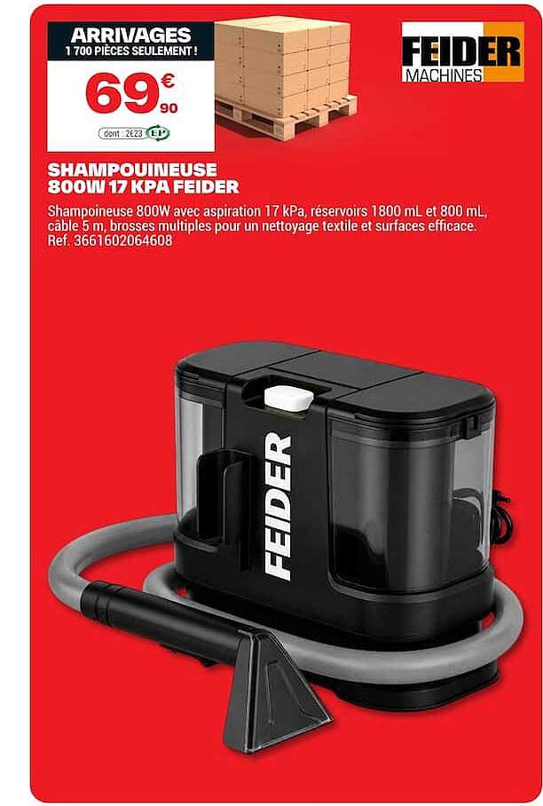 SHAMPOUINEUSE 800W 17 KPA FEIDER
