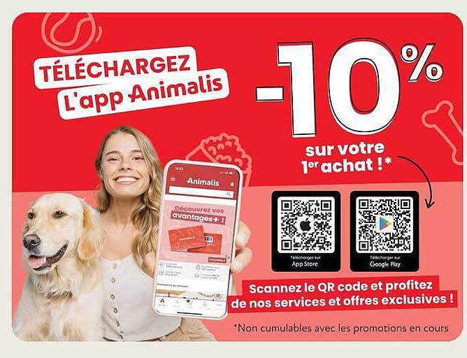 TÉLÉCHARGEZ L'app Animalis -10% sur votre 1er achat !*