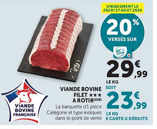 VIANDE BOVINE FILET *** A ROTIR(2)(B)