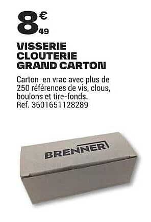 VISSERIE CLOUTERIE GRAND CARTON
