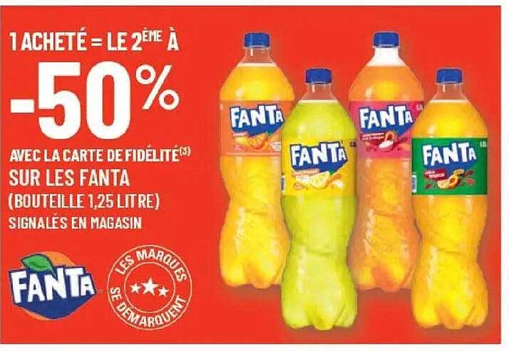 1 ACHETÉ = LE 2ÈME À -50% AVEC LA CARTE DE FIDELITÉ SUR LES FANTA (BOUTEILLE 1,25 LITRE) SIGNALÉES EN MAGASIN