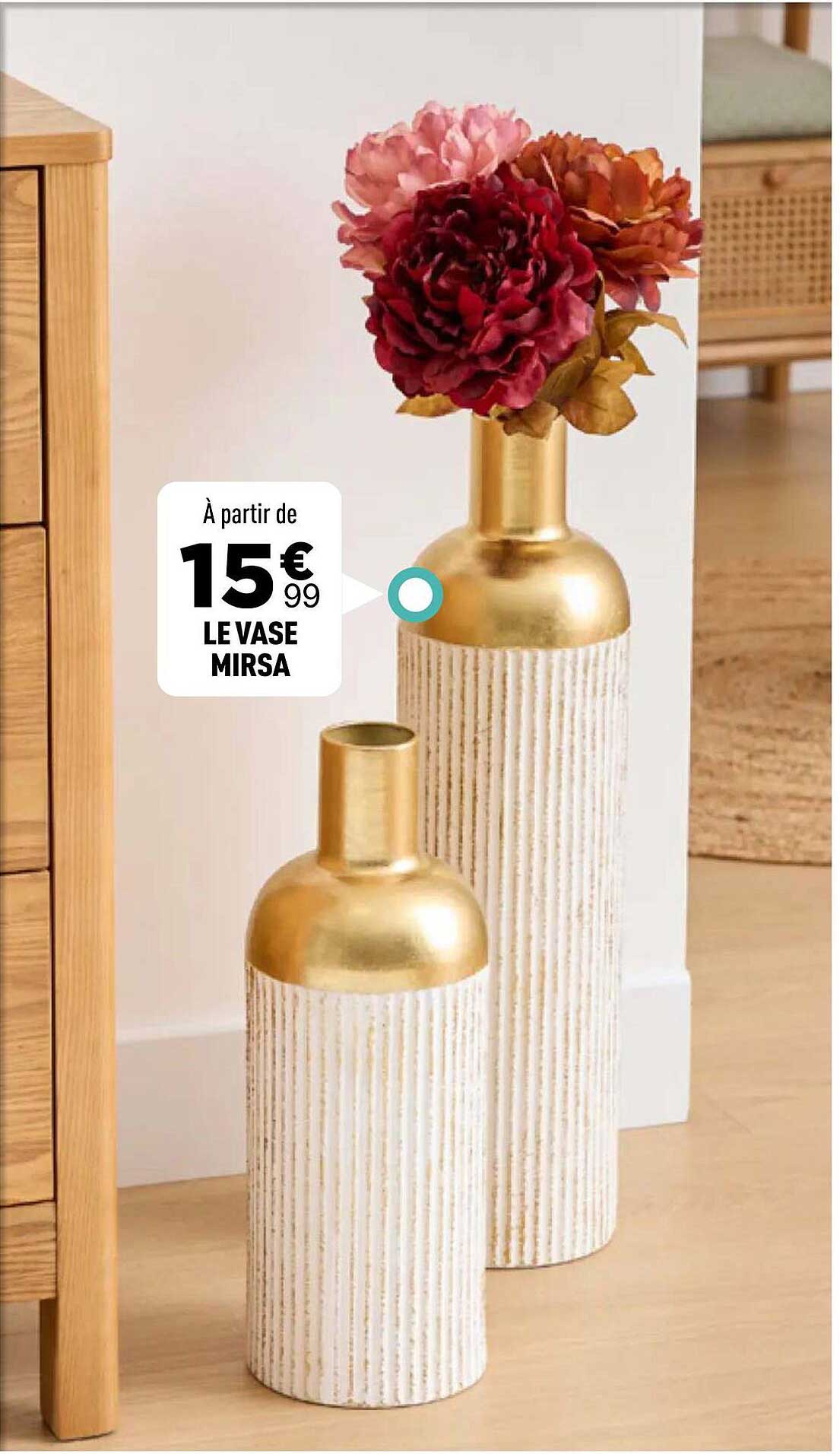 À partir de 15€99 LE VASE MIRSA
