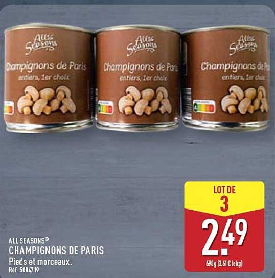 ALL SEASONS® CHAMPIGNONS DE PARIS Pieds et morceaux.