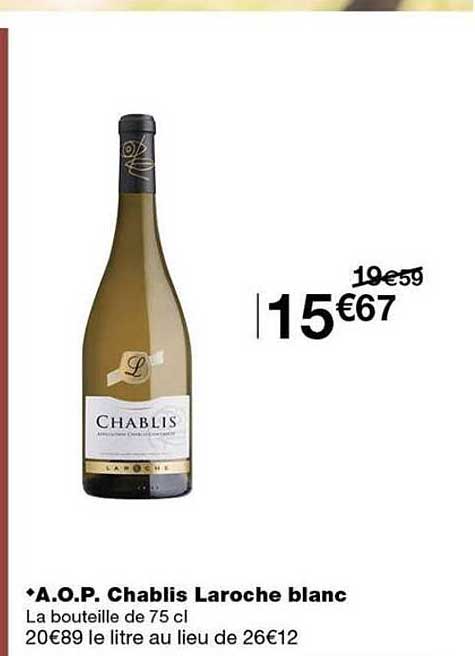 A.O.P. Chablis Laroche blanc