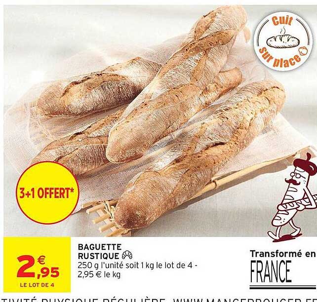 BAGUETTE RUSTIQUE 250 g l’unité soit 1 kg le lot de 4 - 2,95 € le kg