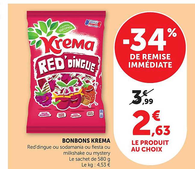 BONBONS KREMA Red'dingue ou sodamania ou fiesta ou milkshake ou mystery Le sachet de 580 g Le kg : 4,53 €