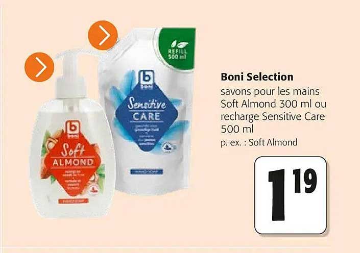Boni Selection savons pour les mains Soft Almond 300 ml ou recharge Sensitive Care 500 ml p. ex. : Soft Almond