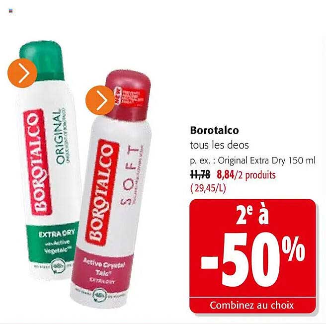 Borotalco tous les deos p. ex. : Original Extra Dry 150 ml 2e à -50% Combinez au choix