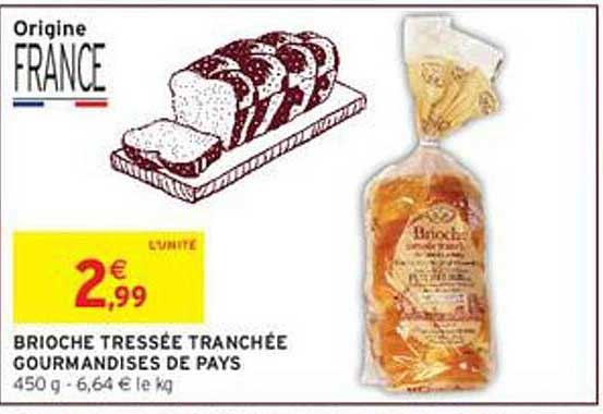BRIOCHE TRESSÉE TRANCHÉE GOURMANDISES DE PAYS