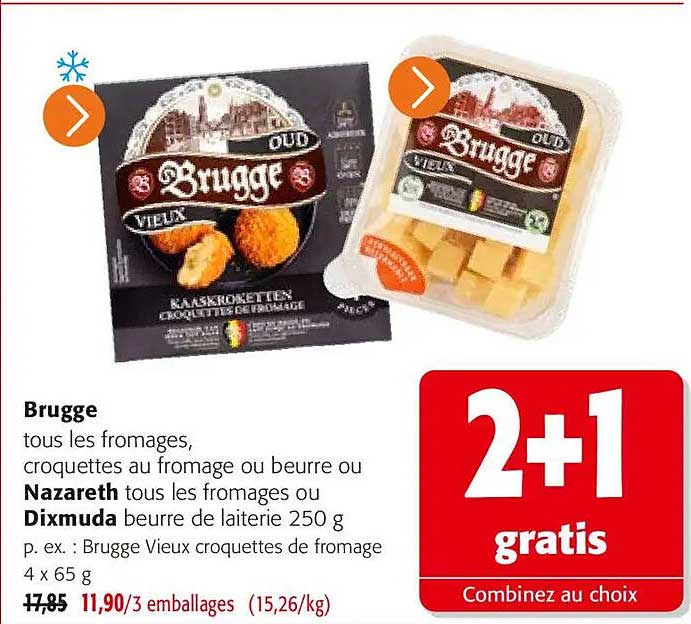 Brugge tous les fromages, croquettes au fromage ou beurre ou Nazareth tous les fromages ou Dixmuda beurre de laiterie 250 g