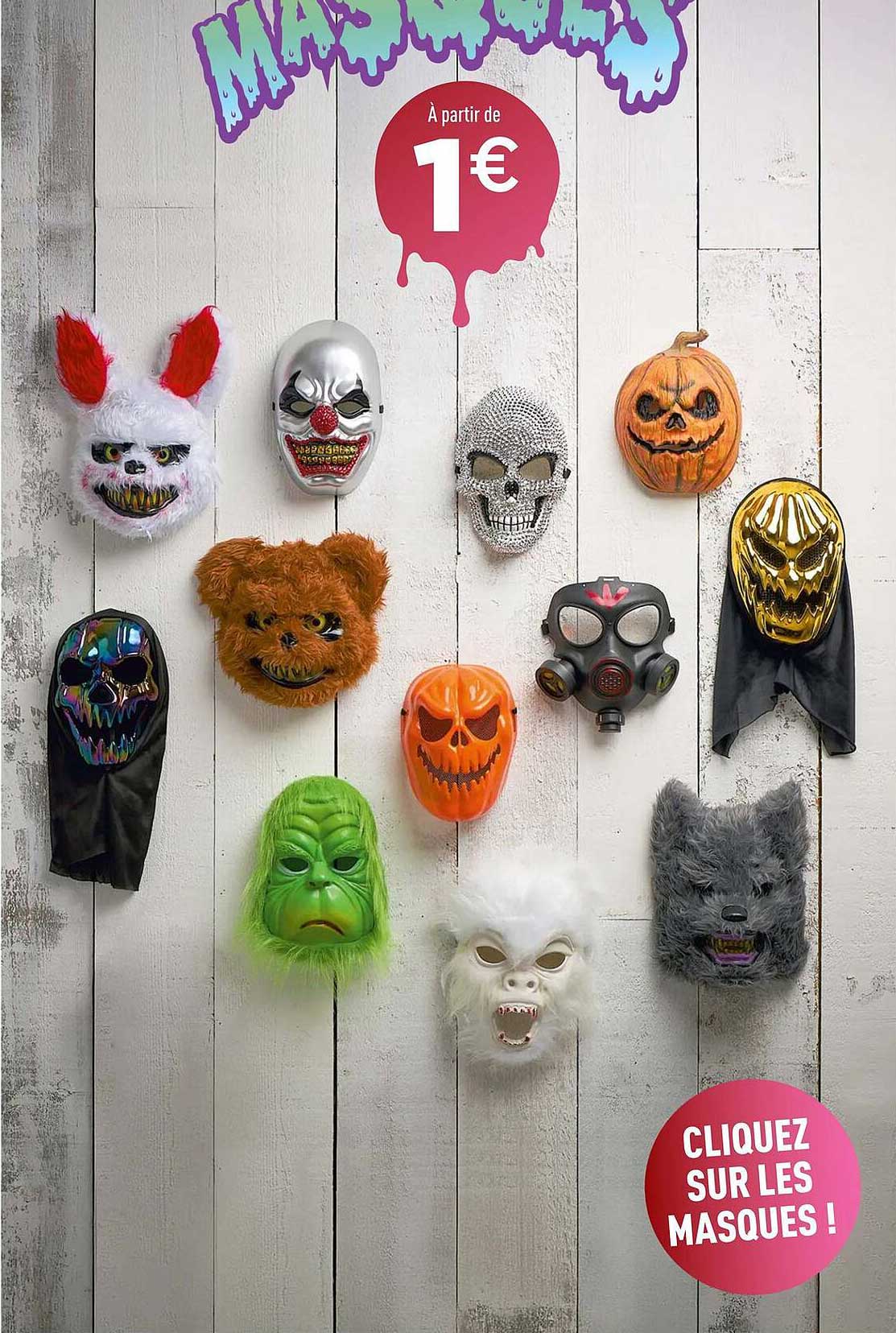 CLIQUEZ SUR LES MASQUES !