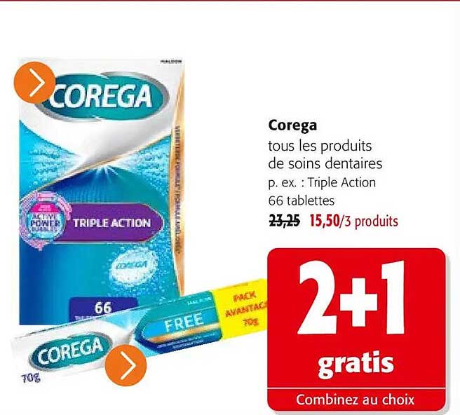 Corega tous les produits de soins dentaires p. ex. : Triple Action 66 tablettes 2+1 gratis