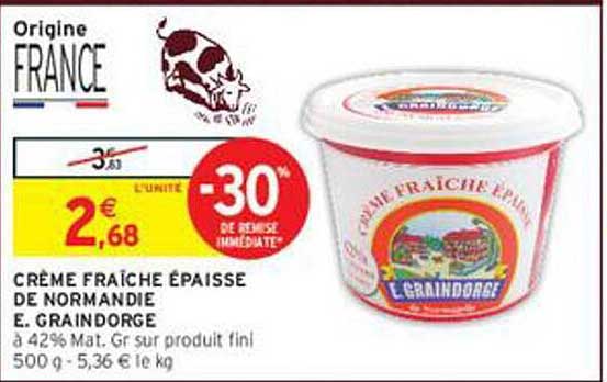 CRÈME FRAÎCHE ÉPAISSE DE NORMANDIE E. GRAINDORGE