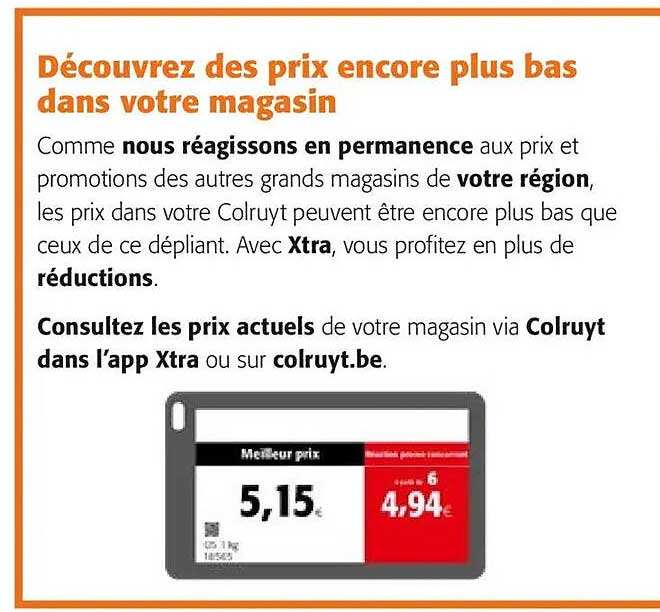 Découvrez des prix encore plus bas dans votre magasin