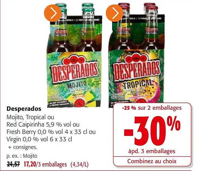 Desperados Mojito, Tropical ou Red Caipirinha 5,9 % vol ou Fresh Berry 0,0 % vol 4 x 33 cl ou Virgin 0,0 % vol 6 x 33 cl ou + consignes.