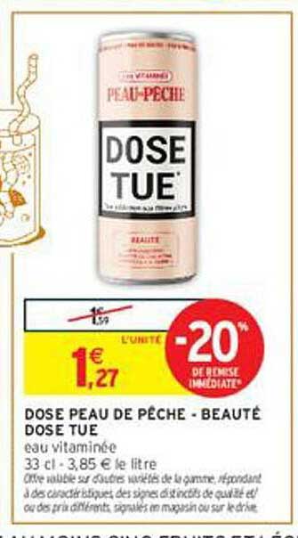 DOSE PEAU DE PÊCHE BEAUTÉ DOSE TUE