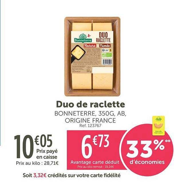 Duo de raclette BONNETERRE, 350G, AB, ORIGINE FRANCE