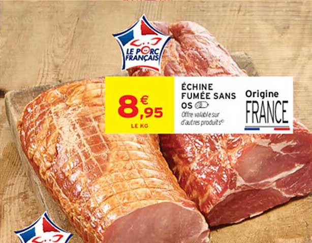 ÉCHINE FUMÉE SANS OS Origine FRANCE