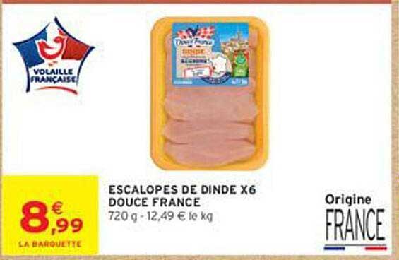 ESCALOPES DE DINDE X6 DOUCE FRANCE