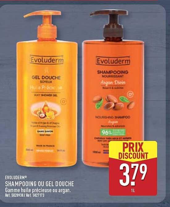 EVOLUDERM SHAMPOOING OU GEL DOUCHE Gamme huile précieuse ou argan.
