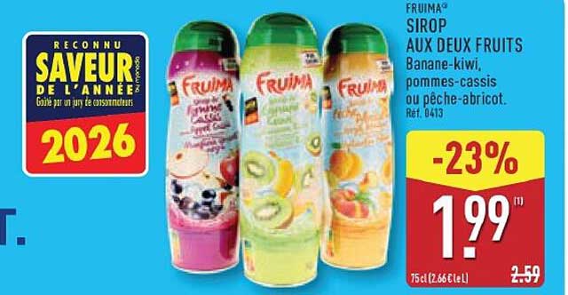 FRUIMA SIROP AUX DEUX FRUITS Banane-kiwi, pommes-cassis ou pêche-abricot.