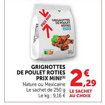 GRIGNOTTES DE POULET ROTIES PRIX MINI