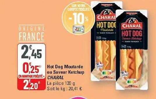 Hot Dog Moutarde ou Saveur Ketchup CHARAL