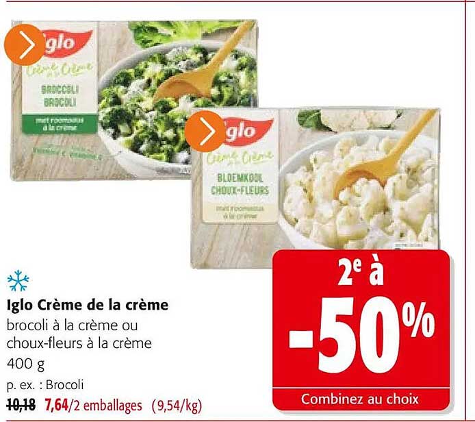 Iglo Crème de la crème brocoli à la crème ou choux-fleurs à la crème 400 g