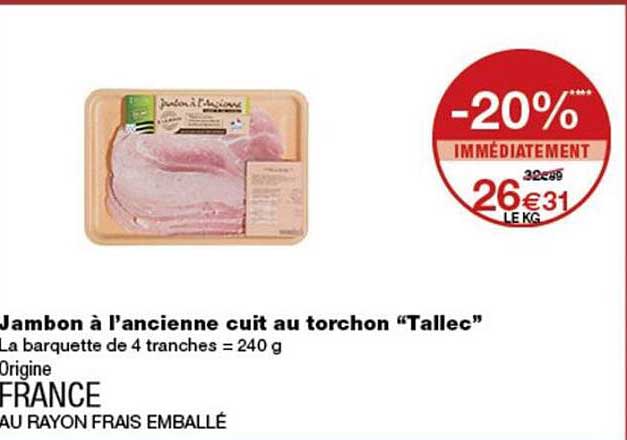 Jambon à l’ancienne cuit au torchon “Tallec”