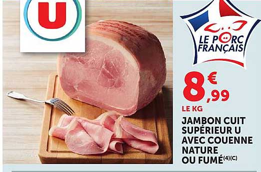 JAMBON CUIT SUPÉRIEUR U AVEC COUENNE NATURE OU FUMÉ
