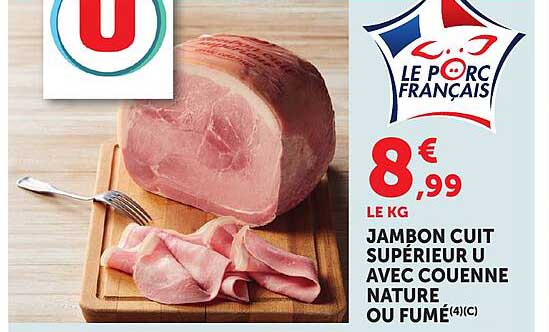 JAMBON CUIT SUPÉRIEUR U AVEC SOUCIENNE NATURE OU FUMÉ(4)(C)