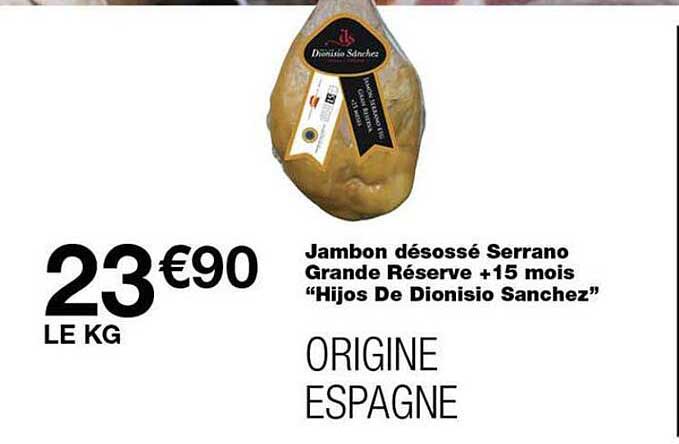 Jambon désossé Serrano Grande Réserve +15 mois “Hijos De Dionisio Sanchez”