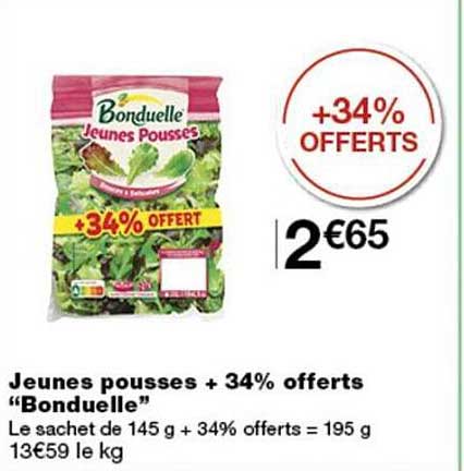 Jeunes pousses + 34% offerts “Bonduelle”