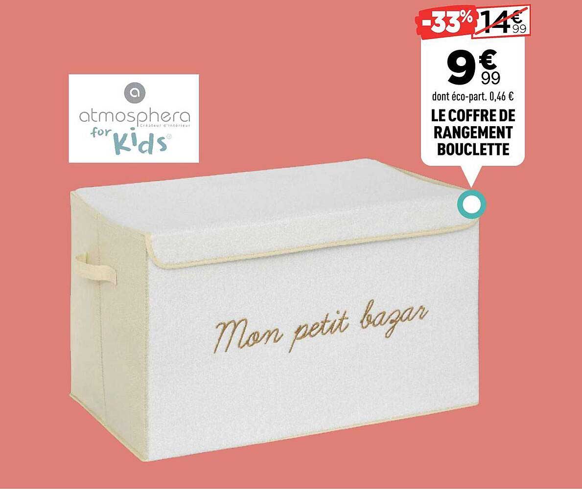 LE COFFRE DE RANGEMENT BOUCLETTE