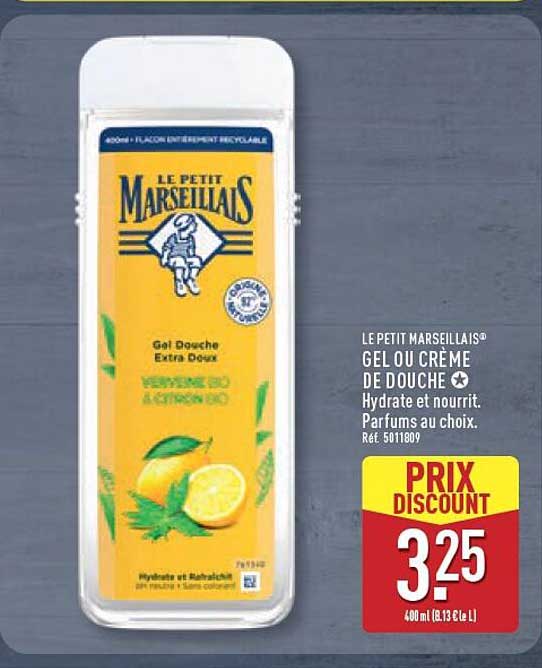 LE PETIT MARSEILLAIS® GEL OU CRÈME DE DOUCHE Hydrate et nourrit. Parfums au choix. Réf. 5011809