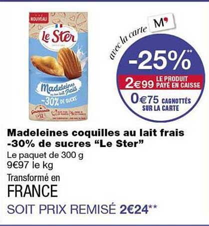 Madeleines coquilles au lait frais -30% de sucres “Le Ster”