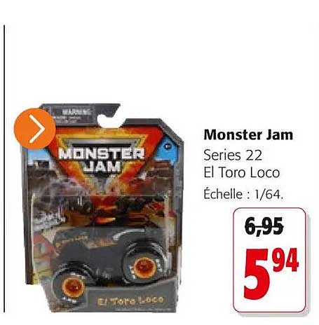 Monster Jam Series 22 El Toro Loco Échelle : 1/64