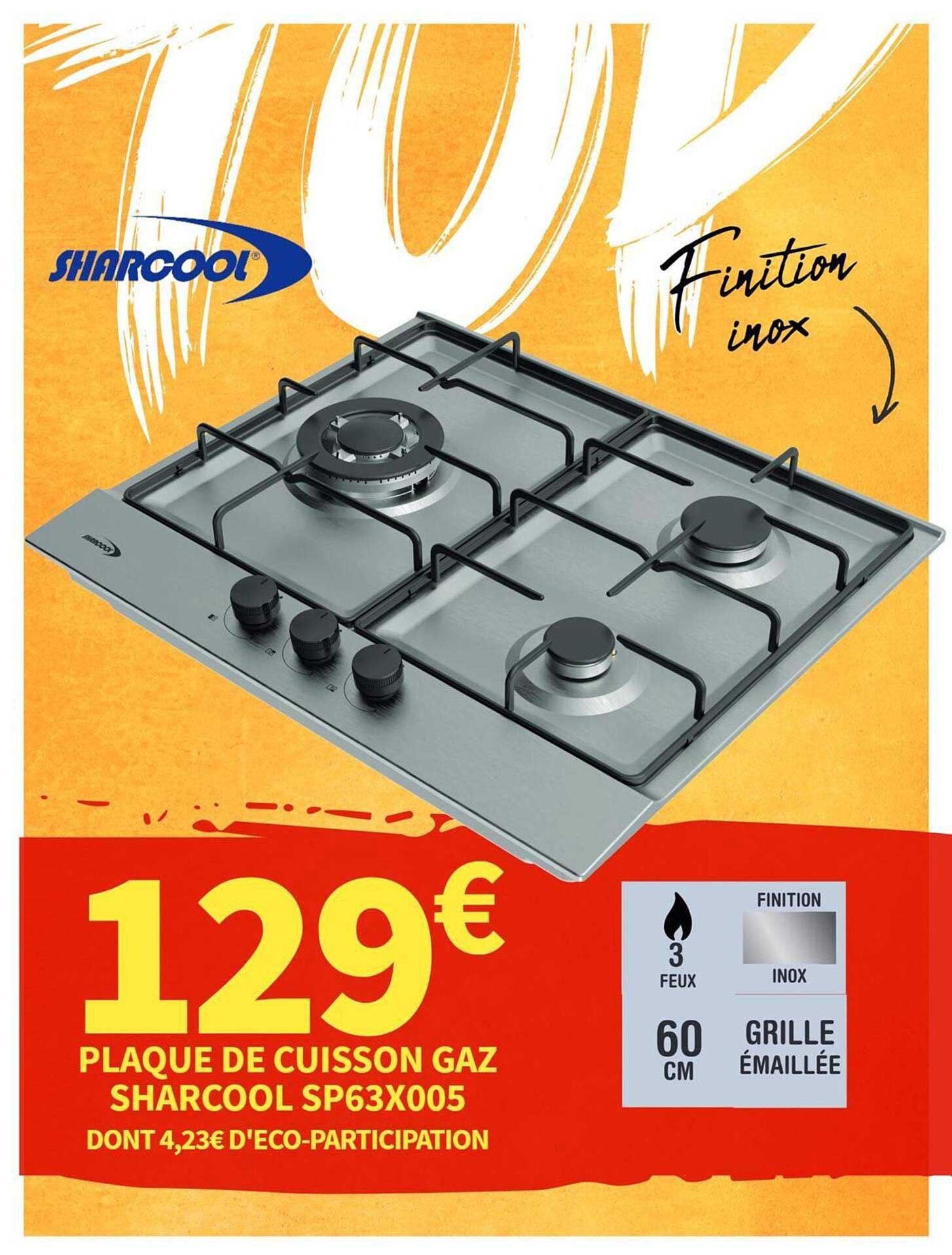 PLAQUE DE CUISSON GAZ SHARCOOL SP63X005
