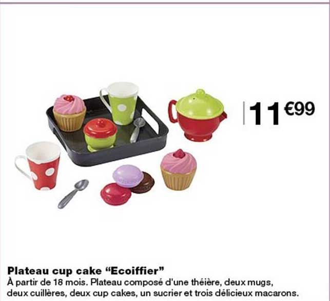 Plateau cup cake “Ecoiffier”