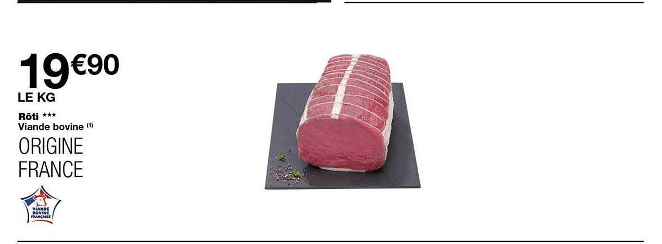 Rôti *** Viande bovine (1) ORIGINE FRANCE