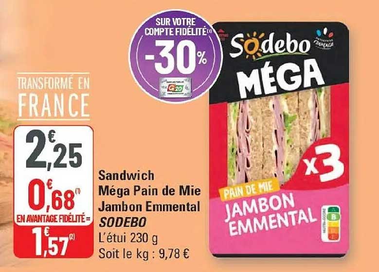Sandwich Méga Pain de Mie Jambon Emmental SODEBO