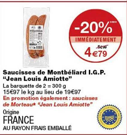 Saucisses de Montbéliard I.G.P. “Jean Louis Amiotte”