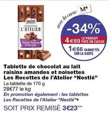 Tablette de chocolat au lait raisins amandes et noisettes Les Recettes de l’Atelier “Nestlé”