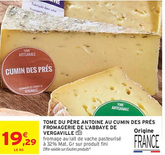 TOME DU PÈRE ANTOINE AU CUMIN DES PRÉS FROMAGERIE DE L'ABBAYE DE VERGAVILLE
