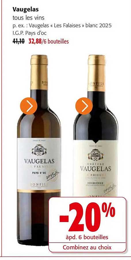 Vaugelas tous les vins p. ex. : Vaugelas « Les Falaises » blanc 2025 I.G.P. Pays d'oc -20% àpd. 6 bouteilles Combinez au choix