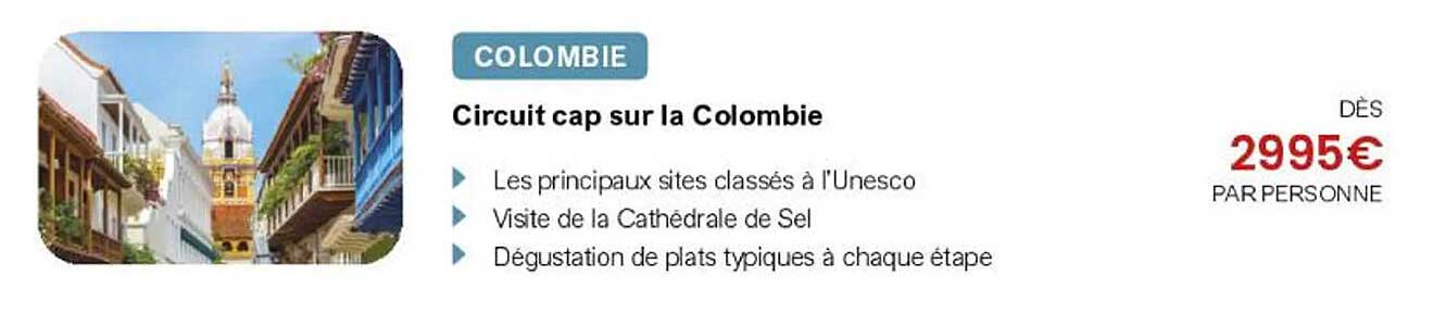 Circuit cap sur la Colombie