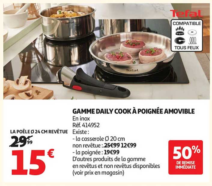GAMME DAILY COOK À POIGNÉE AMOVIBLE