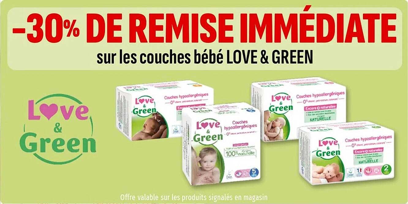 -30% DE REMISE IMMÉDIATE sur les couches bébé LOVE & GREEN